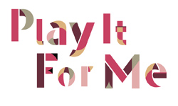 Play It For Me